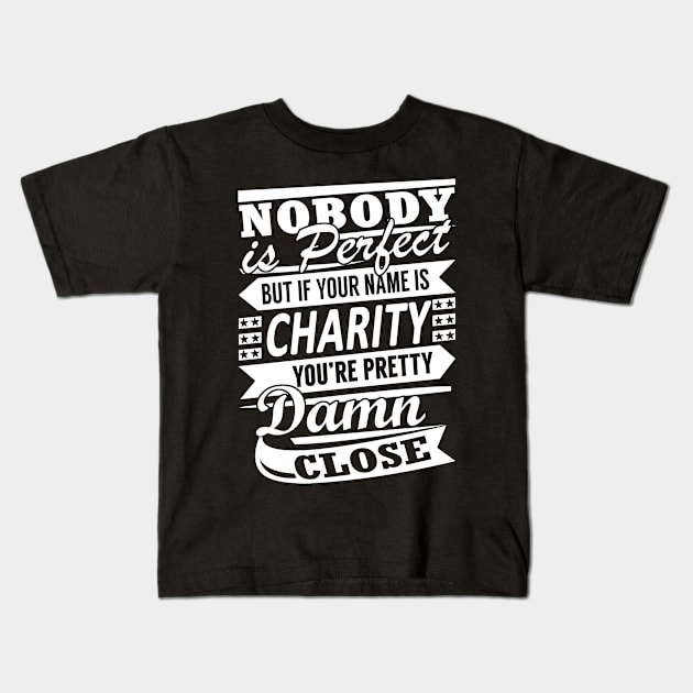 CHARITY Kids T-Shirt by reginiamaxwell32